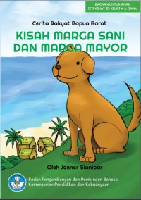 Kisah Marga Sani dan Marga Mayor