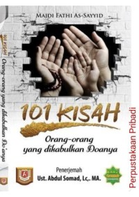 101 Kisah Orang-orang yang dikabulkan Doanya