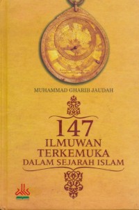 147 Ilmuwan Terkemuka Dalam Sejarah Islam