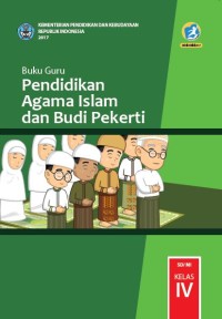 Pendidikan Agama Islam dan Budi Pekerti : buku guru