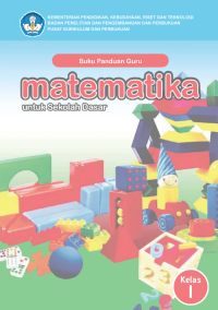 Buku Panduan Guru Matematika untuk Sekolah Dasar Kelas I